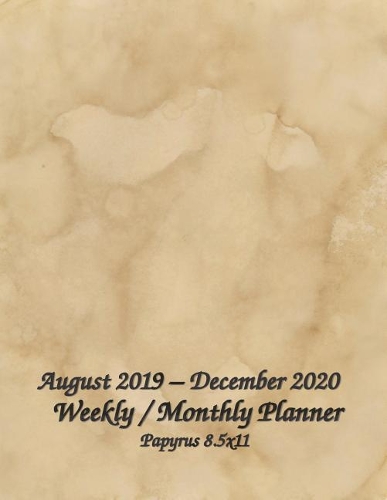 August 2019 - December 2020 Weekly / Monthly Planner Papyrus 8.5x11