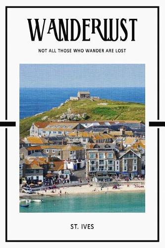 St. Ives: Surf Beach Port Art Cornwall England Daily Notebook Journal Diary Notepad