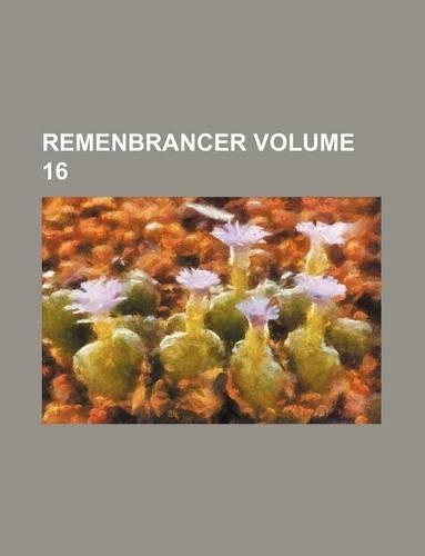 Remenbrancer Volume 16