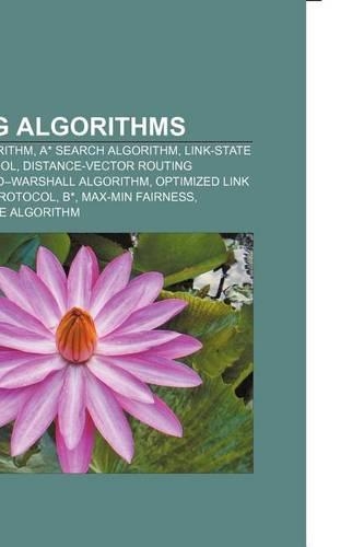 Routing Algorithms: Dijkstra's Algorithm, A* Search Algorithm, Link-State Routing Protocol, Distance-Vector Routing Protocol(English)