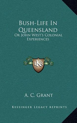 Bush-Life In Queensland