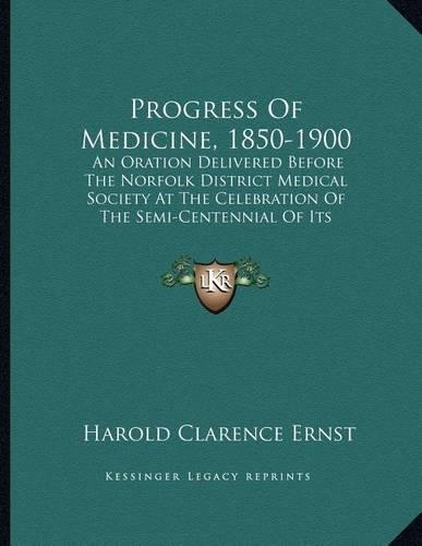 Progress Of Medicine, 1850-1900
