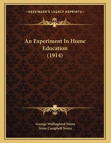An Experiment In Home Education (1914)