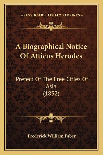 A Biographical Notice Of Atticus Herodes