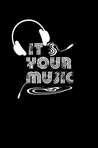 It's Your Music
