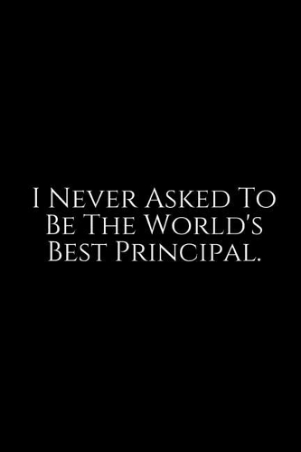 I Never Asked To Be The world's