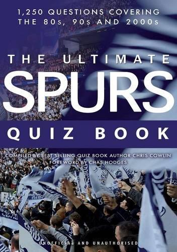 The Ultimate Spurs Quiz Book