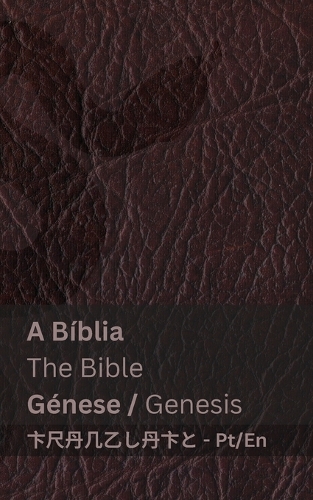 A Bíblia (Génese) / The Bible (Genesis): Tranzlaty Português English(Português English)