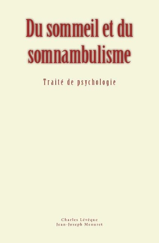 Du Sommeil Et Du Somnambulisme