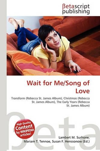 Wait for Me/Song of Love