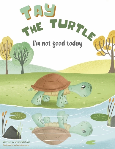 Tay the Turtle: I'm not good today(Tay the Turtle)
