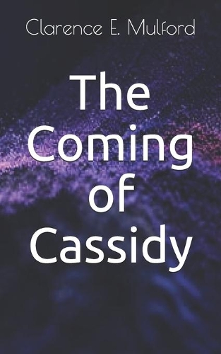 The Coming of Cassidy