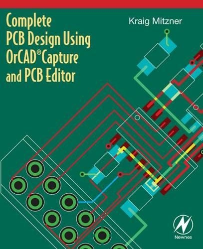 Complete PCB Design Using Orcad Capture and PCB Editor