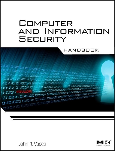 Computer and Information Security Handbook