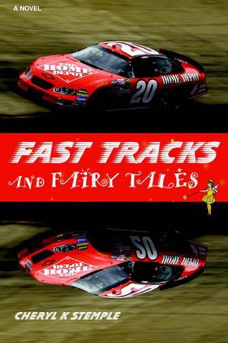 Fast Tracks and Fairy Tales