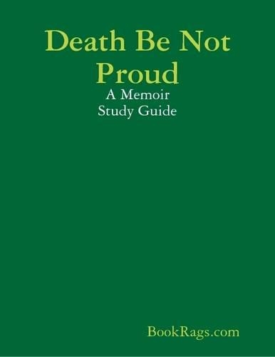 Death Be Not Proud: A Memoir Study Guide