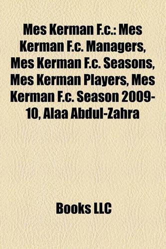 Mes Kerman F.C.: Mes Kerman F.C. Managers, Mes Kerman F.C. Seasons, Mes Kerman Players, Mes Kerman F.C. Season 2009-10, Alaa Abdul-Zahra(English)