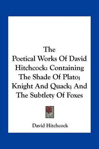 The Poetical Works Of David Hitchcock