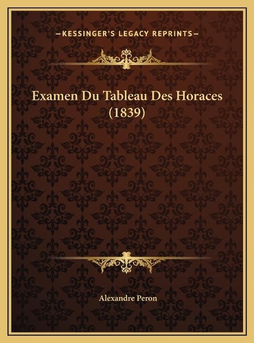 Examen Du Tableau Des Horaces (1839): (French)
