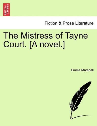 Mistress of Tayne Court. [A Novel.]: (English)
