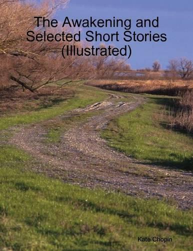 The Awakening and Selected Short Stories