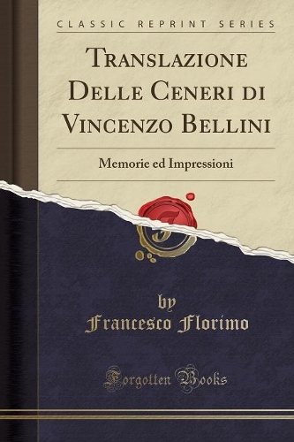 Translazione Delle Ceneri Di Vincenzo Bellini