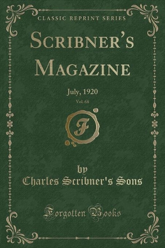 Scribner's Magazine, Vol. 68
