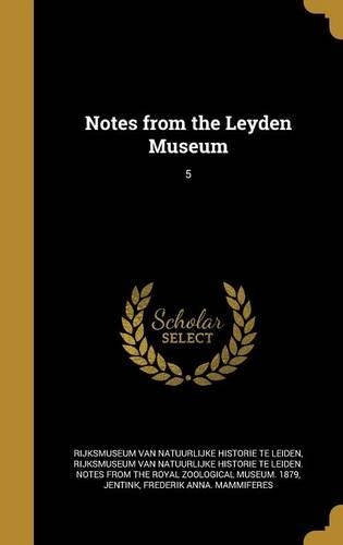 Notes from the Leyden Museum; 5