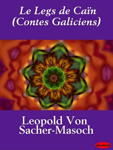 Le Legs de Cain (Contes Galiciens)