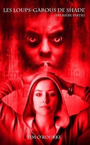 Les Loups-Garous de Shade (Premiere Partie): (French)
