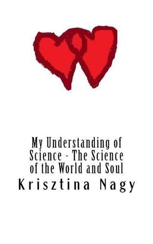 My Understanding of Science