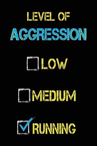 Level Of Aggression Low Medium Running