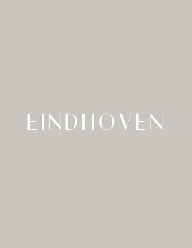 Eindhoven: A Decorative Book ¦ Perfect for Stacking on Coffee Tables & Bookshelves ¦ Customized Interior Design & Home Decor(6 Netherlands Book)