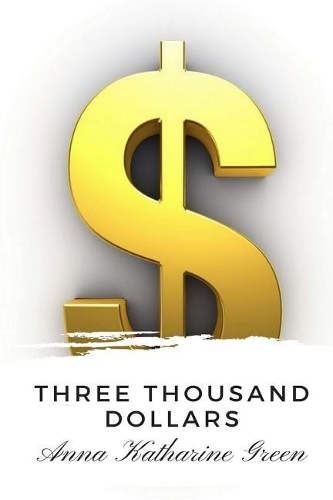 Three Thousand Dollars