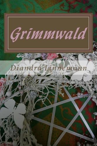 Grimmwald: (Magie Hinter Den Sieben Bergen)
