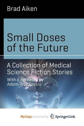 Small Doses of the Future