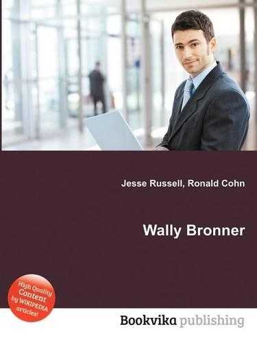 Wally Bronner: (English)