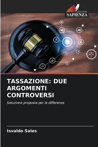 Tassazione: Due Argomenti Controversi