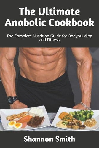 The Ultimate Anabolic Cookbook