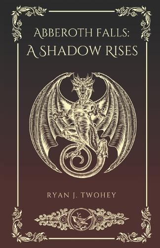 Abberoth Falls: A Shadow Rises
