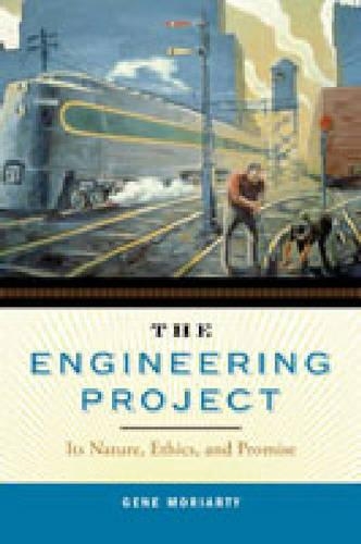 The Engineering Project: Its Nature, Ethics, and Promise(English)