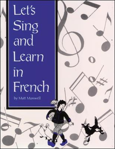 SONGS AND GAMES: LETS SING AND LEARN IN FRENCH PACKAGE, GRADES K-8