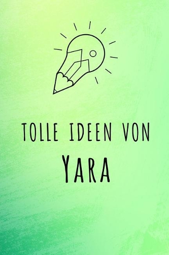 Tolle Ideen von Yara