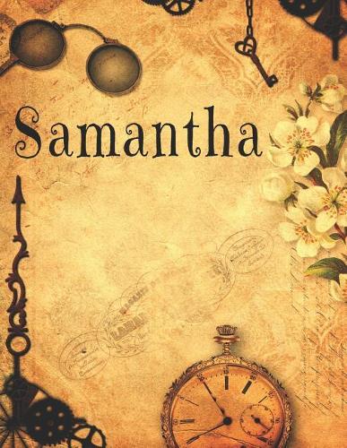 Samantha: The perfect personalized blank lined steampunk notebook journal diary for anyone named Samantha