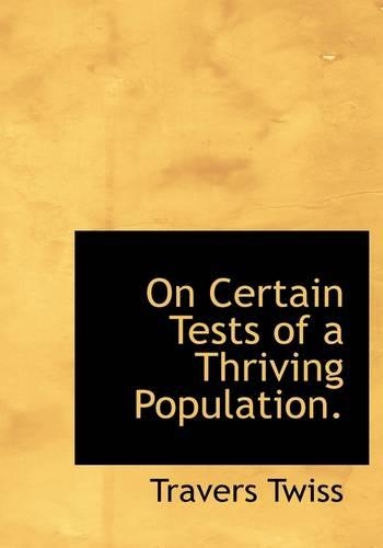 On Certain Tests of a Thriving Population.