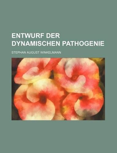 Entwurf Der Dynamischen Pathogenie