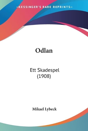 Odlan: Ett Skadespel (1908)(Spanish)