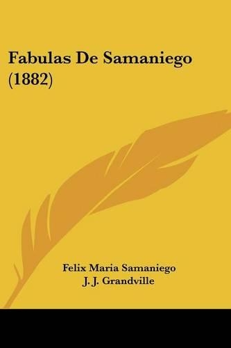 Fabulas De Samaniego (1882): (Spanish)