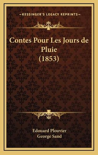 Contes Pour Les Jours de Pluie (1853)
