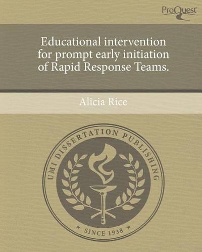 Educational Intervention for Prompt Early Initiation of Rapid Response Teams.